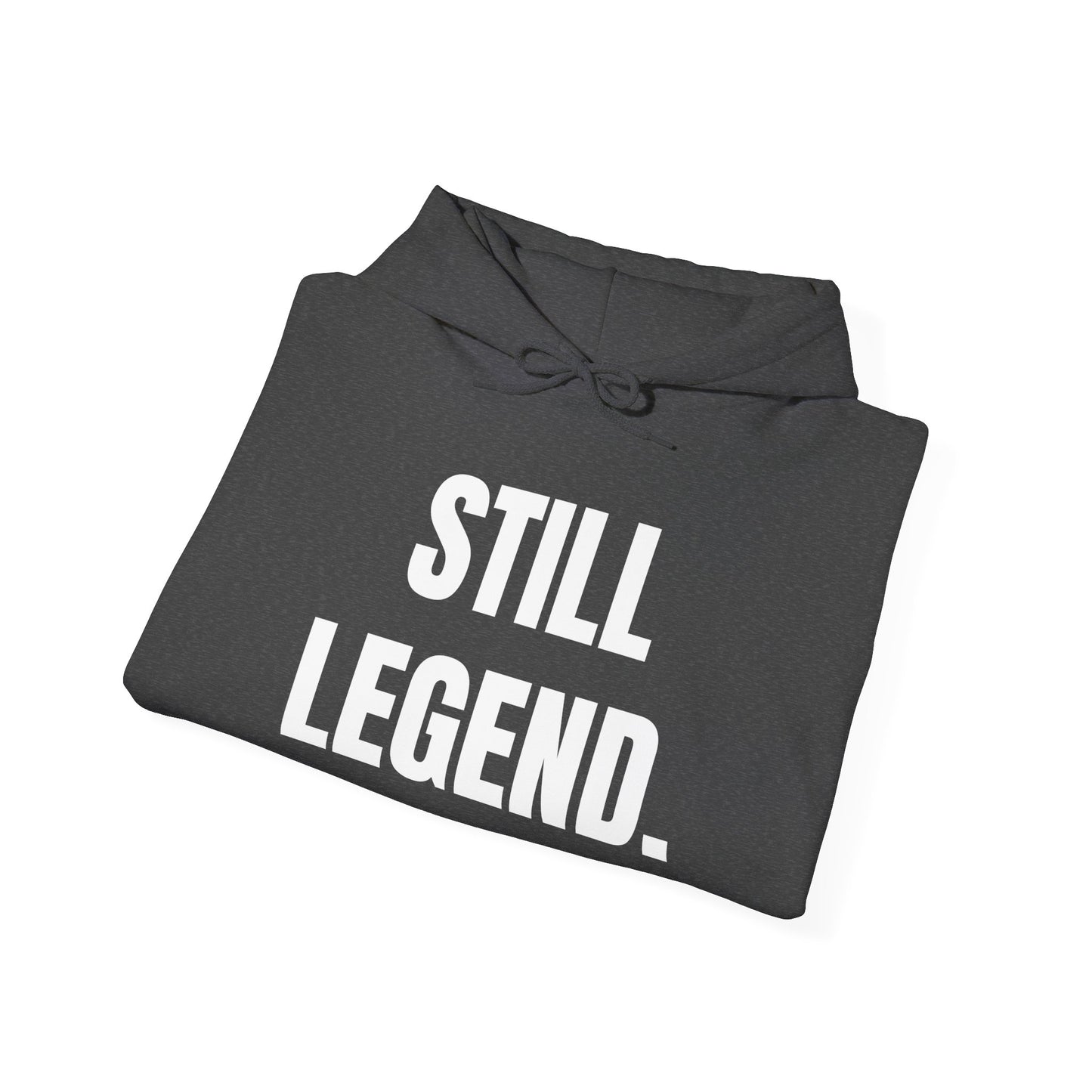 Still Legend – Statement Hoodie